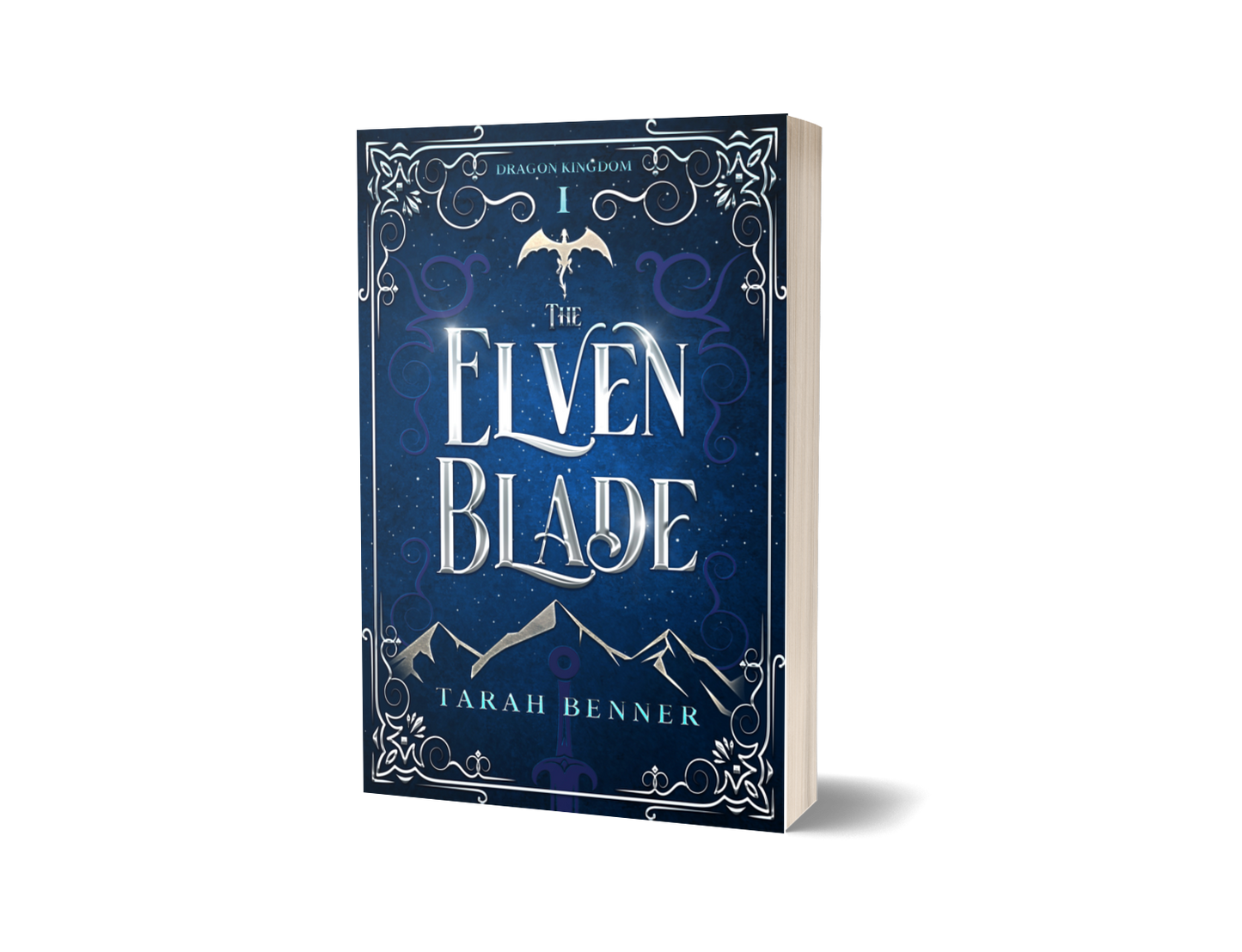 The Elven Blade: Dragon Kingdom Book One (Paperback Edition)